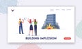 Building Implosion Landing Page Template. Worker with Loudspeaker and Women with Smartphones Looking on TNT Explosion