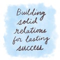 Building solid relations for lasting success Royalty Free Stock Photo