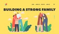 Building Strong Family Landing Page Template. Loving Parents Hug Baby. Mother and Father Characters Hold Child on Hands