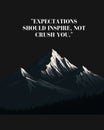 Snowy Mountain Peak with Expectations Should Inspire Not Crush You Quote for Serenity Motivational Art Royalty Free Stock Photo