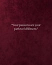 Rich Maroon Texture with Your Passions Are Your Path to Fulfillment Quote for Motivational Wall Art Print Royalty Free Stock Photo