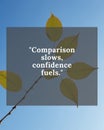 Blue Sky with Green Leaves Branch and Comparison Slows Confidence Feels Quote for Inspiration Office Canvas Royalty Free Stock Photo