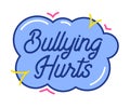 Bulling Hurts Typography in Cloud with Colorful Random Elements Isolated on White background. Anti Cyber Bullying