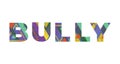 Bully Concept Retro Colorful Word Art Illustration