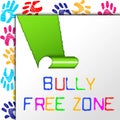 Bully Free Zone Indicates School Bullying And Assistance Royalty Free Stock Photo