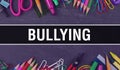 Bullying text written on Education background of Back to School concept. bullying concept banner on Education sketch with school