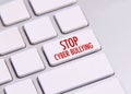 Stop cyber bullying words written on keyboard