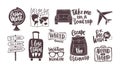 Bundle of handwritten motivational slogans decorated with tourism, travel and vacation elements - backpack, suitcase
