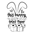 This Bunny Hops On Toilet paper - bunny ears with toilet paper roll.