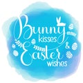 Bunny kisses and Easter Wishes lettering