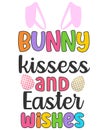 Bunny kisses and Easter wishes. Easter Quotes