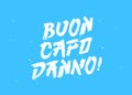 Buon Capodanno! Happy New Year inscription in Italian. Beautiful lettering. Drawn with a brush by hand. New Year greeting card Royalty Free Stock Photo