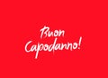 Buon Capodanno! Happy New Year on Italian language Royalty Free Stock Photo