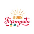 Buon Ferragosto calligraphy hand lettering. Happy August Festival in Italian. Traditional summer holiday in Italy