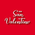 Buon San Valentino - Happy Valentines Day in Italian. Calligraphy hand lettering. Vector template for poster, greeting