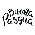 Buona Pasqua, Happy Easter in Italian, handwritten typography, lettering quote, text.
