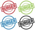 BURGER text, on round simple stamp sign.