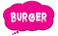 BURGER text written on a pink thought bubble