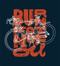 Burn fat not oil. Bicycle doodle typography t-shirt print