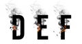 Burning black letters D, E, F. Smoke Font. Alphabet breaks down with small fire and smoke.