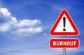 Burnout warning - road sign message as an illustration