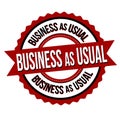 Business as usual label or sticker