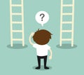 Business concept, Businessman confuse about two ladder. Vector illustration.