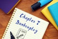 Business concept about Chapter 7 Bankruptcy with inscription on the sheet