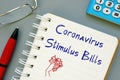 Business concept about Coronavirus Stimulus Bills with phrase on the page