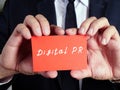 Business concept about Digital PR with phrase on the sheet