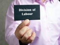 Business concept about Division of Labour with inscription on the page
