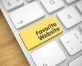 Favorite Website - Text on the Yellow Keyboard Key. 3D.