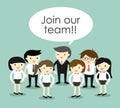 Business concept, Group of business people, join our team concept.