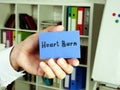 Business concept about Heart Burn with inscription on the page