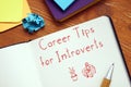 Business concept meaning Career Tips for Introverts with inscription on the piece of paper