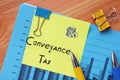 Business concept meaning Conveyance Tax with phrase on the piece of paper