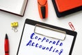 Business concept meaning Corporate Accounting with inscription on the page