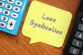 Business concept meaning Loan Syndication with phrase on the page