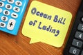 Business concept meaning Ocean Bill of Lading with inscription on the piece of paper