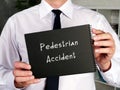 Business concept meaning Pedestrian Accident with phrase on the sheet