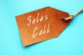 Business concept meaning Sales Call with sign on the sheet