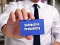 Business concept meaning Subjective Probability with sign on the sheet Royalty Free Stock Photo