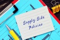 Business concept meaning Supply-Side Policies with inscription on the page