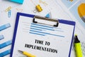 Business concept meaning Time To Implementation with sign on the sheet Royalty Free Stock Photo