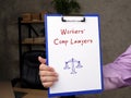 Business concept meaning Workers` Comp Lawyers with sign on the sheet