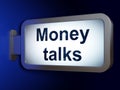 Business concept: Money Talks on billboard background Royalty Free Stock Photo