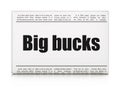 Business concept: newspaper headline Big bucks Royalty Free Stock Photo