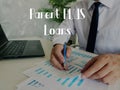 Business concept about Parent PLUS Loans with sign on the sheet
