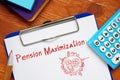 Business concept about Pension Maximization with phrase on the sheet Royalty Free Stock Photo