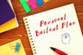 Business concept about Personal Bailout Plan with sign on the sheet